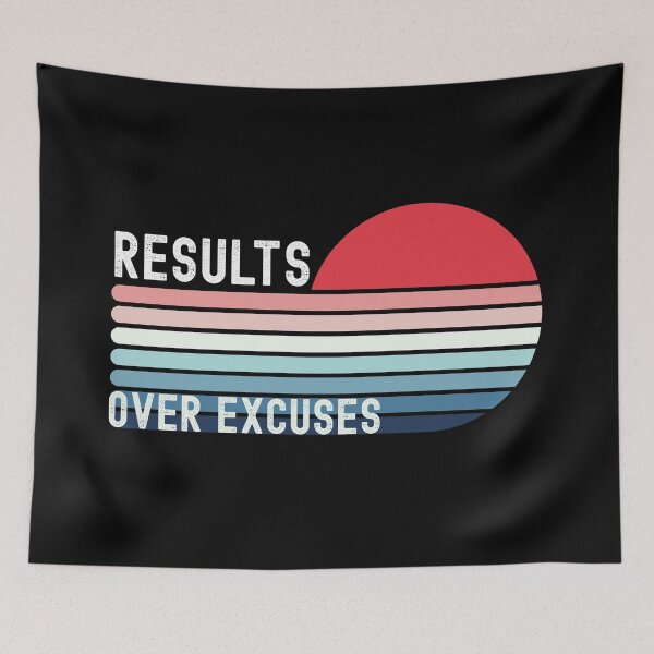 Item preview, Results Over Excuses designed and sold by world-of-words.