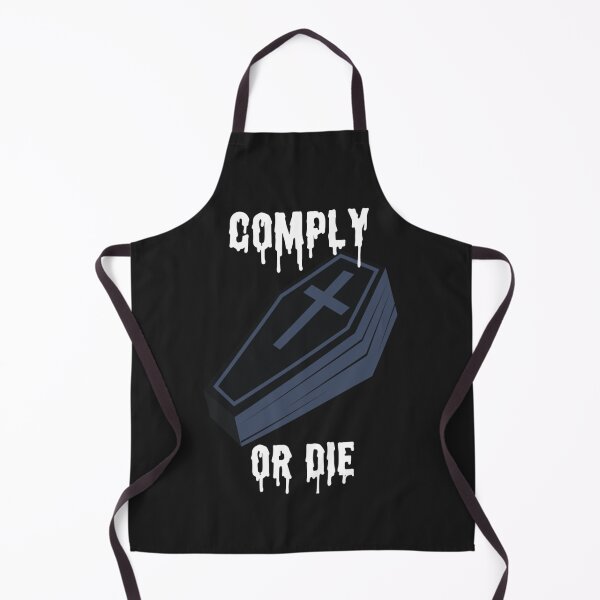 Item preview, Comply or die designed and sold by Sarvgya Verma.