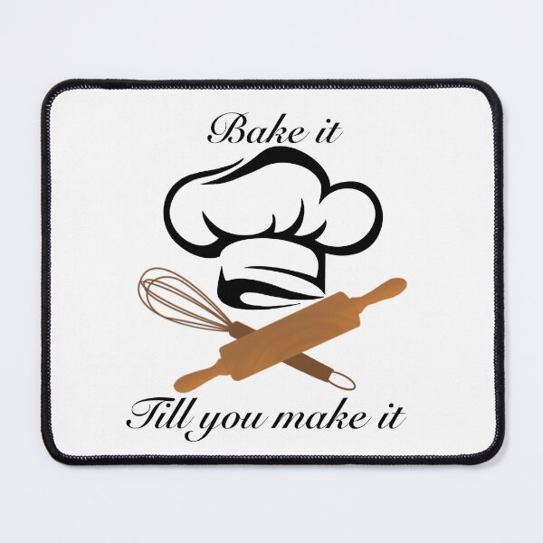 Item preview, Bake it till you make it designed and sold by Manar Altaweel.
