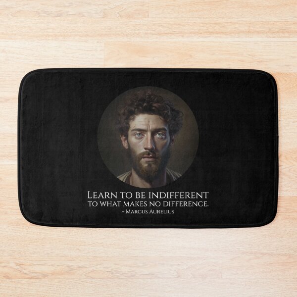 Item preview, Learn to be indifferent to what makes no difference. - Marcus Aurelius designed and sold by Styrman.
