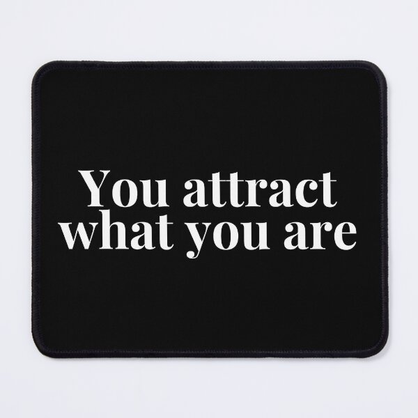 Item preview, You attract what you are designed and sold by HalcyonFairy.