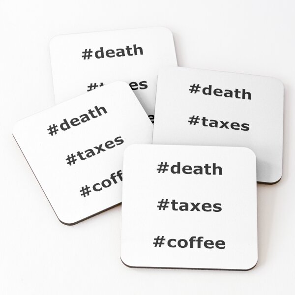 Item preview, #death #taxes #coffee designed and sold by DMcK Designs.