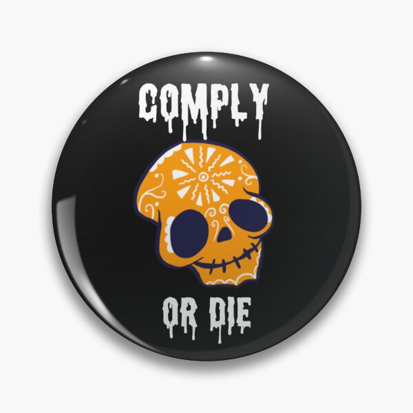 Item preview, Comply or die designed and sold by Sarvgya Verma.