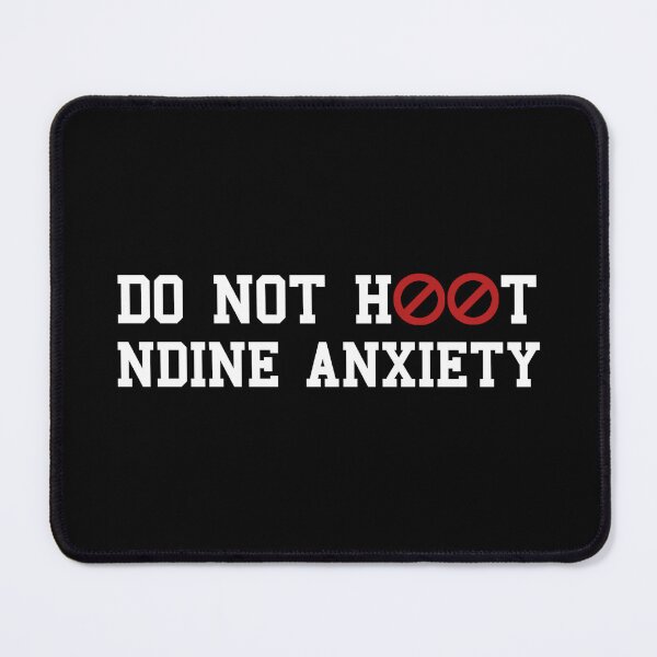 Item preview, Funny Do not hoot NDINE anxiety shirt  designed and sold by cizito.