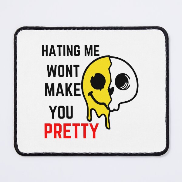 Item preview, hating me wont make you pretty designed and sold by Itsforyou1.