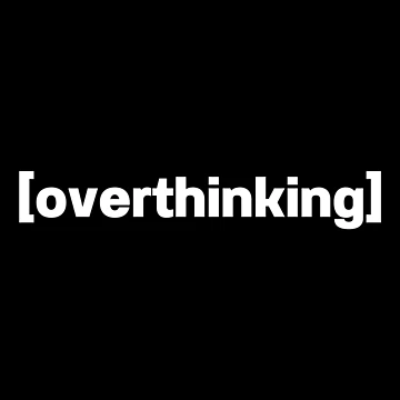 Artwork thumbnail, Overthinking by IntrovertWorld