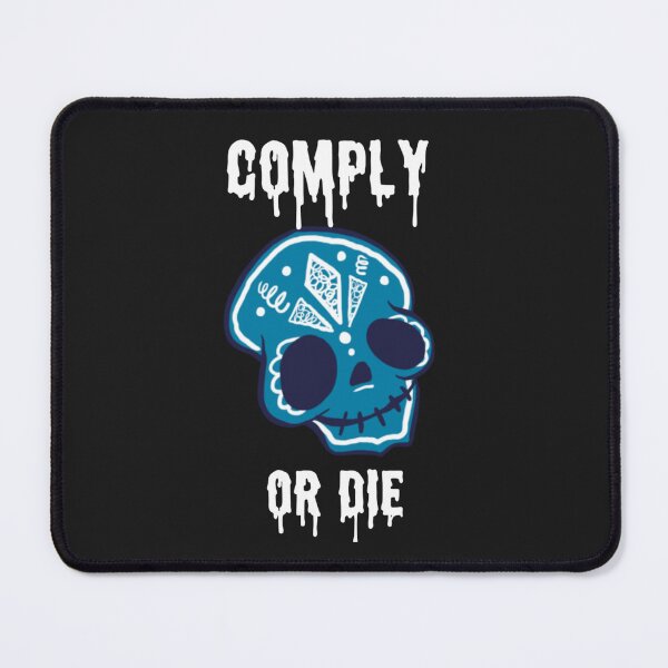 Item preview, Comply or die designed and sold by Sarvgya Verma.