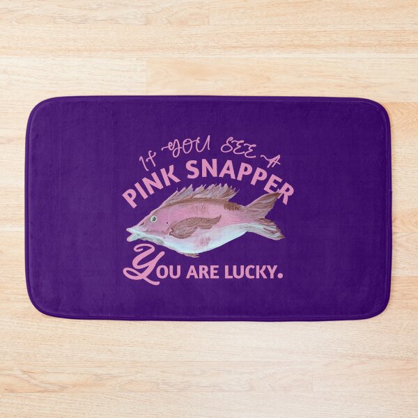 Item preview, funny pink snapper saying designed and sold by vibeno1.