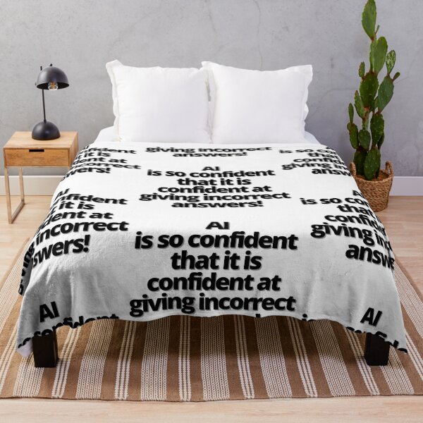 Item preview, AI is so  confident  that it is  confident  at giving  incorrect  answers! designed and sold by Finds.