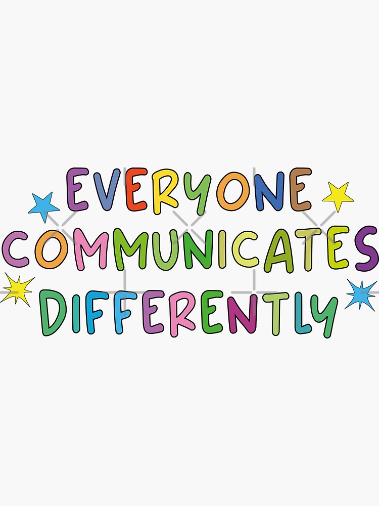 Thumbnail 3 of 3, Sticker, Everyone Communicate Differently Shirt, Special Education Teacher Shirt, Autism Support Shirt, Neurodiversity Shirt Sticker, Occupational Therapy designed and sold by TotalDesine.
