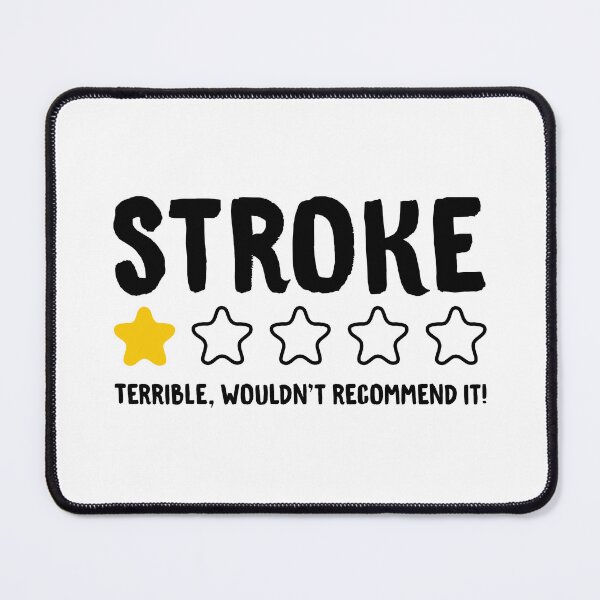 Item preview, Stroke Terrible Wouldn't Recommend It! - Stroke designed and sold by T-shirt For You.
