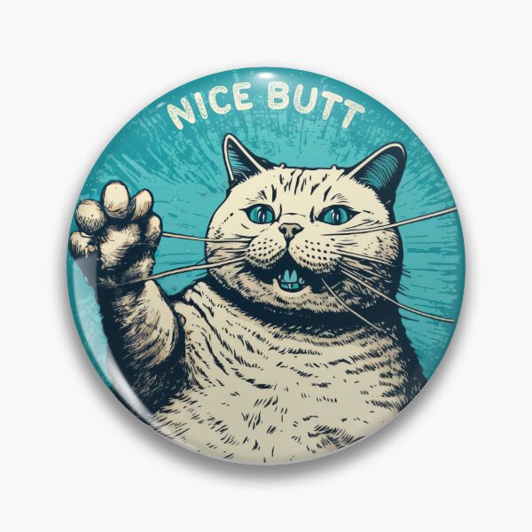 Item preview, Nice Butt, Cute Chonky Cat designed and sold by TheJadeCat.