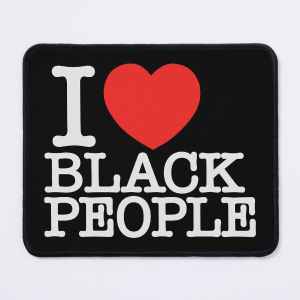 Item preview, I love Black People designed and sold by Ratch2929.