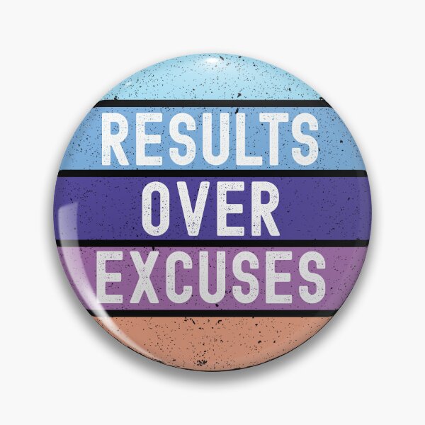 Item preview, Results Over Excuses design designed and sold by world-of-words.