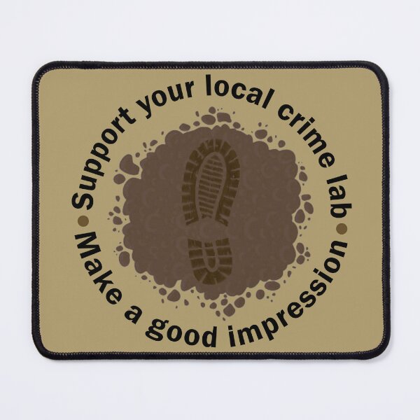 Item preview, Support Your Local Crime lab make a good impression designed and sold by estev.