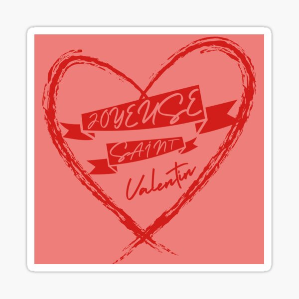Joyeuse Saint-Valentin, Love Hearts Sticker for Sale by LinguaPampa