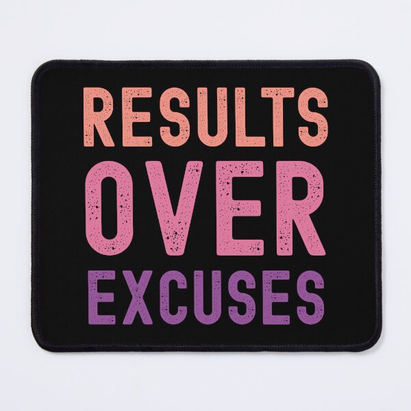 Item preview, Results over Excuses designed and sold by world-of-words.