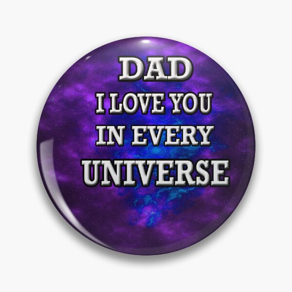 Item preview, Dad I Love You In Every Universe designed and sold by Angelle55.