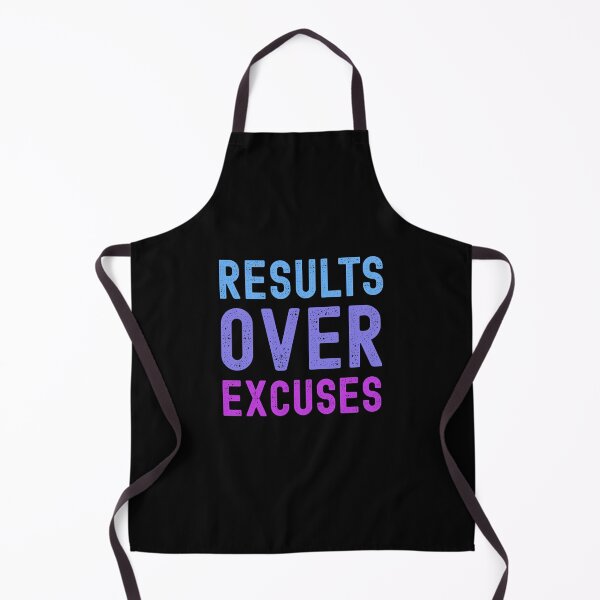 Item preview, Results over Excuses Design  designed and sold by world-of-words.
