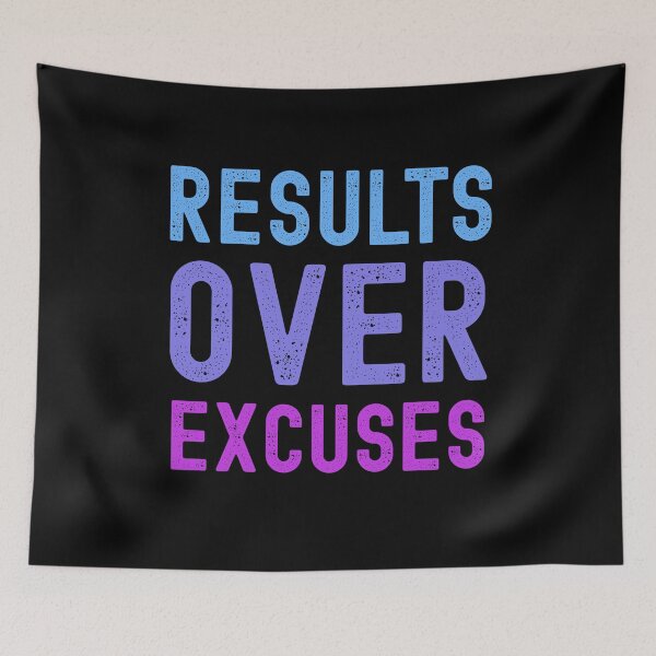 Item preview, Results over Excuses Design  designed and sold by world-of-words.
