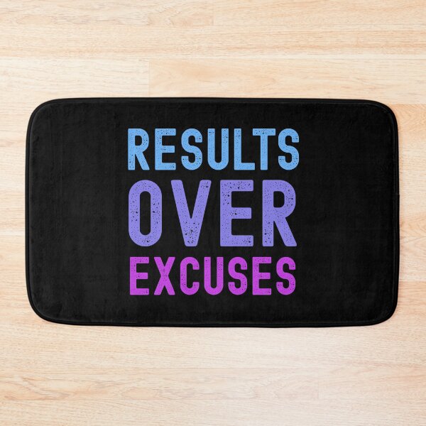 Item preview, Results over Excuses Design  designed and sold by world-of-words.
