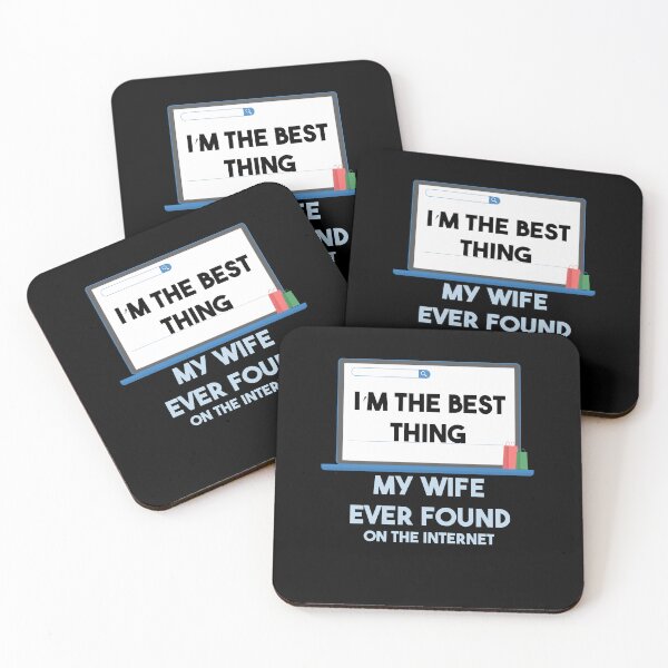 Item preview, I'm The Best Thing My Wife Ever Found On The Internet designed and sold by smailjr.