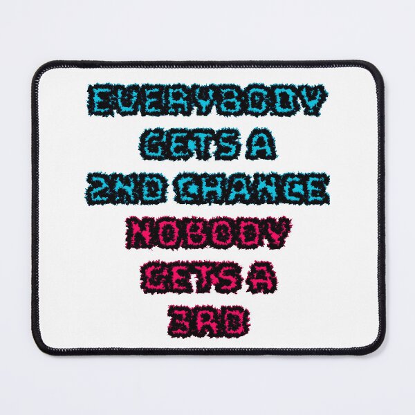 Item preview, Nobody Gets A 3rd Chance (White Backrground) designed and sold by IKDG.