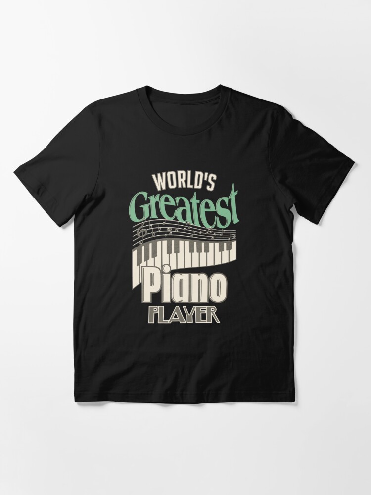 Joueur De Piano Cadeau Musique Femme Pianiste Piano T-Shirt 
