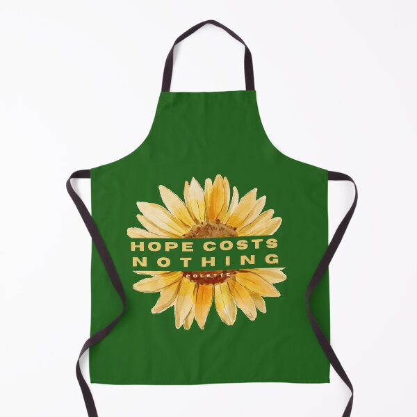 Item preview, sunflower with Colette quote: Hope costs nothing designed and sold by artbleed.