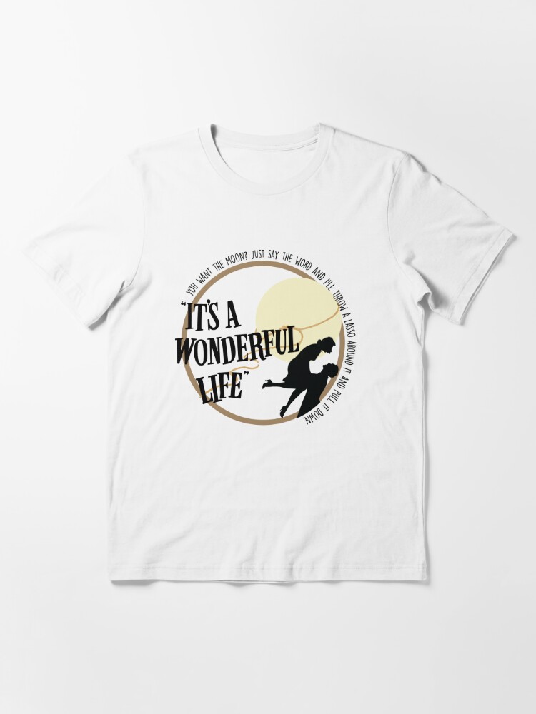 its a wonderful life shirts