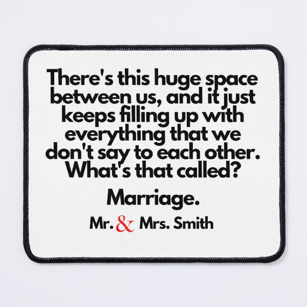 Item preview, Mr. and Mrs. Smith Quote designed and sold by Rileyjoel2003.