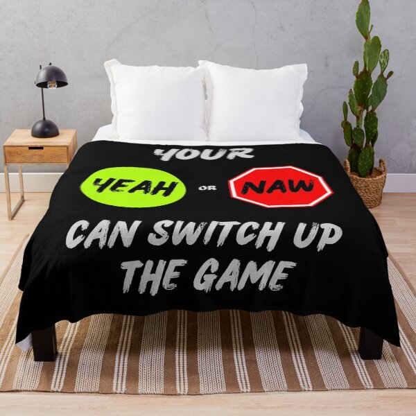 Item preview, Your yeah or naw can switch up the game. designed and sold by ConradoBullhead.