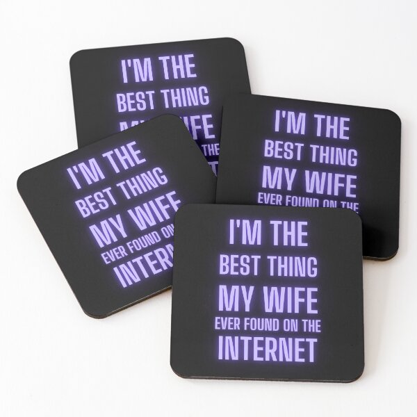 Item preview, Im The Best Thing My Wife Ever Found On The Internet designed and sold by smailjr.