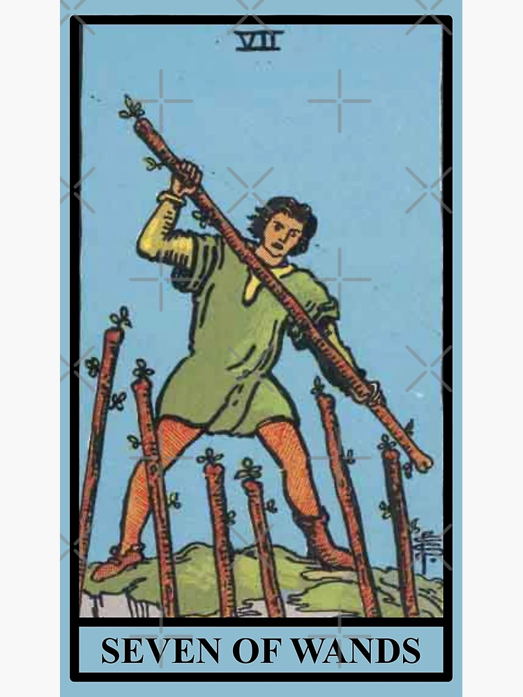 SEVEN OF WANDS Tarot 