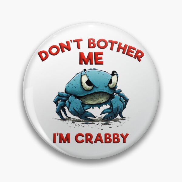 Item preview, Don't Bother ME. I'm CRABBY v02 designed and sold by Scrumptious Designs.