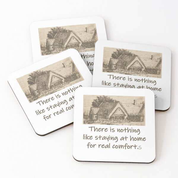Item preview, There Is Nothing Like Staying At Home - Home Quote  designed and sold by CrankyOldDude.