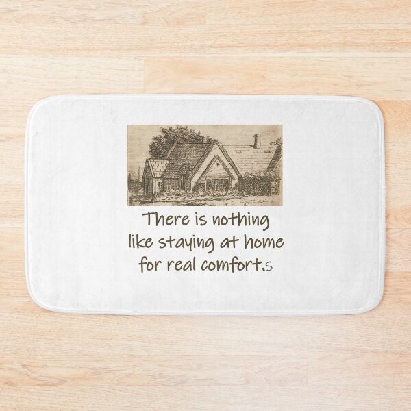 Item preview, There Is Nothing Like Staying At Home - Home Quote  designed and sold by CrankyOldDude.