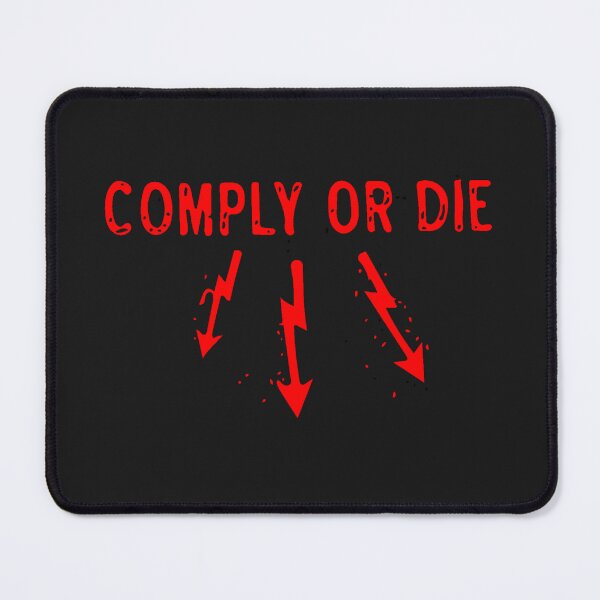 Item preview, Comply or die designed and sold by Sarvgya Verma.