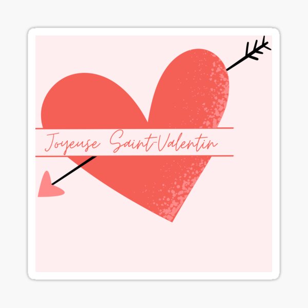 Joyeuse Saint-Valentin, Love Hearts Sticker for Sale by LinguaPampa