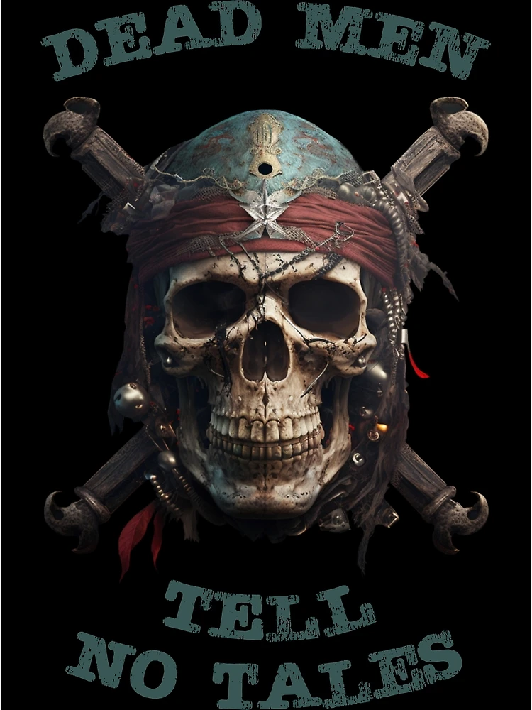 Dead Men Tell No Tales Pirate Eyepatch Pirate Print Oak Barrel