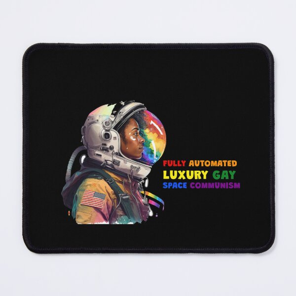 Item preview, Fully Automated Luxury Gay Space Communism designed and sold by MeditationMind.
