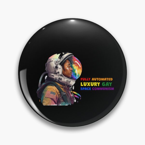 Item preview, Fully Automated Luxury Gay Space Communism designed and sold by MeditationMind.