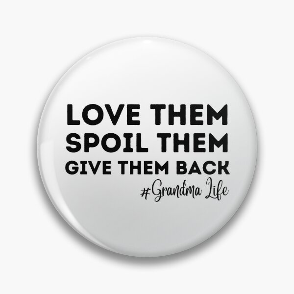 Item preview, Love Them Spoil Them Give Them Back Grandma Grandmother Gifts for Grandma Funny Grandma Grandma Life Grandma  designed and sold by HAWORD.