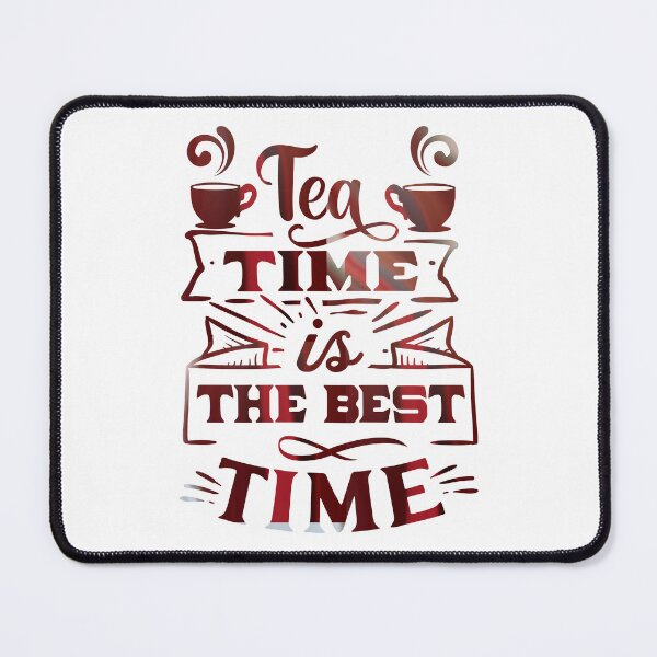 Item preview, Red Tea time is always and forever best time  designed and sold by Souushop.