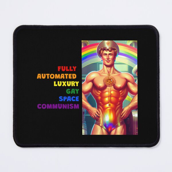 Item preview, Fully Automated Luxury Gay Space Communism designed and sold by MeditationMind.