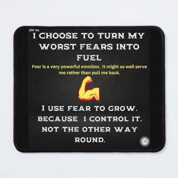 Item preview, Day 42 of the year: I choose to turn my worst fears into fuel designed and sold by BuddyBoots.
