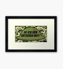 Do You Even Framed Print