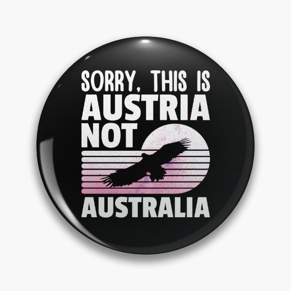 Item preview, Sorry, This is Austria Not Australia, Funny gift for him, Funny gift for her designed and sold by DADA635.