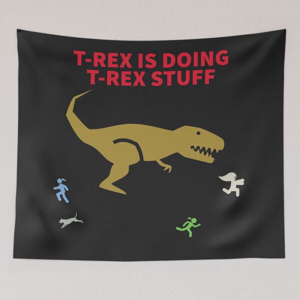 Item preview, T-REX IS DOING T-REX STUFF designed and sold by TechLaughs.