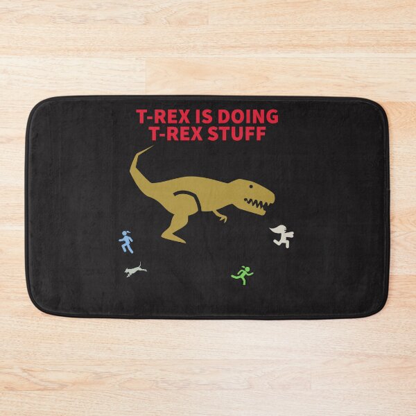 Item preview, T-REX IS DOING T-REX STUFF designed and sold by TechLaughs.